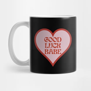 Good Luck Babe Mug